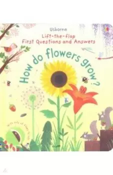 How Do Flowers Grow?