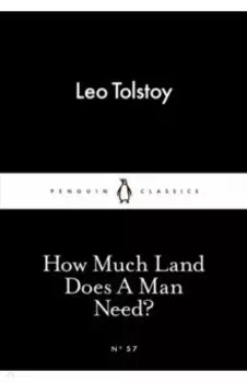 How Much Land Does a Man Need?