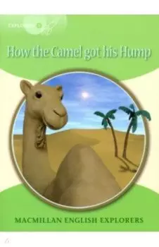 How the Camel Got His Hump
