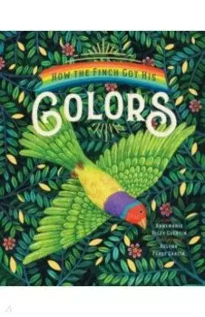 How the Finch Got His Colors