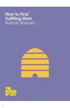 How to Find Fulfilling Work