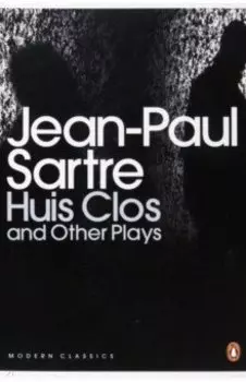 Huis Clos and Other Plays