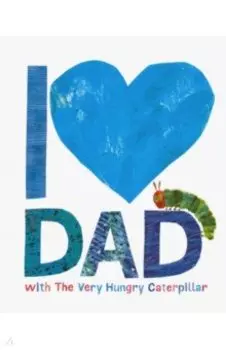 I Love Dad with The Very Hungry Caterpillar
