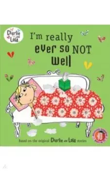 I'm Really Ever So Not Well