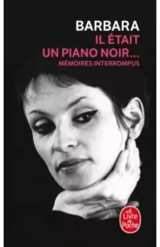 Il tait un piano noir... Mmoires interrompus