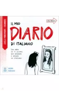 Il mio diario di italiano. Livello principiante