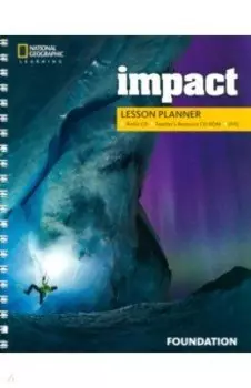 Impact. Foundation. Lesson Planner (+Teacher's Resource CD, +Audio CD, +DVD)