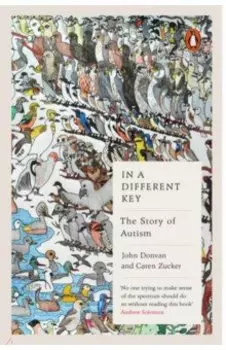In a Different Key. The Story of Autism