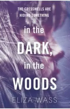 In the Dark, In the Woods