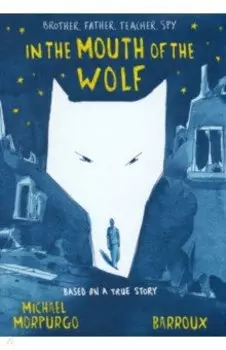In the Mouth of the Wolf