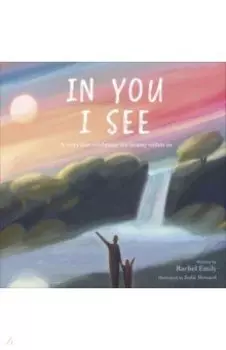 In You I See. A Story that Celebrates the Beauty Within