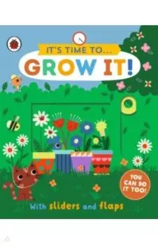 It's Time to... Grow It!