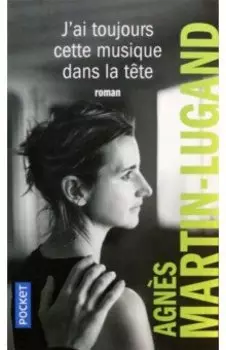 J'ai toujours cette musique dans la tete