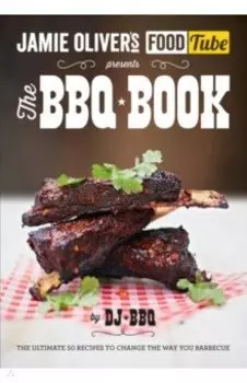 Jamie's Food Tube. The BBQ Book