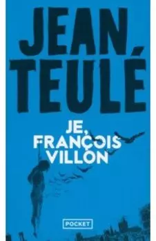 Je, Francois Villon