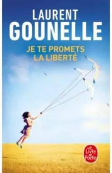 Je te promets la liberte