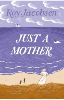 Just a Mother
