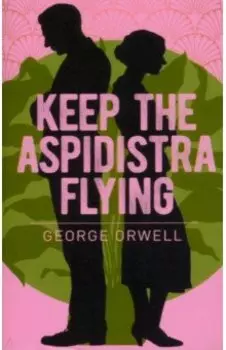 Keep the Aspidistra Flying