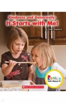 Kindness and Generosity. It Starts With Me!