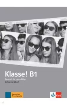 Klasse! B1. Lehrerhandbuch
