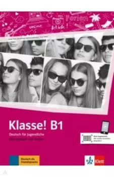 Klasse! B1. Ubungsbuch mit Audios. Deutsch fur Jugendliche