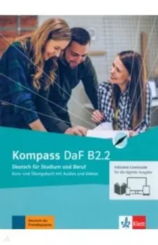 Kompass DaF. B2.2. Kurs- und bungsbuch mit Audios und Videos inklusive Lizenzcode BlinkLearning