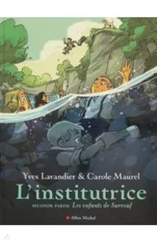 L'Institutrice. Seconde partie. Les Enfants de Surcouf