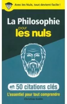 La philosophie en 50 citations cls pour les Nuls