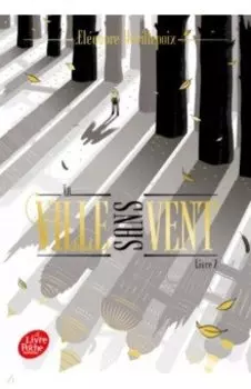 La ville sans vent. Livre 2. La fille de la foret