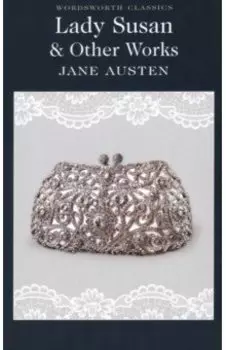 Lady Susan & Other Works