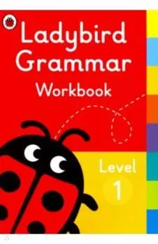Ladybird Grammar Workbook. Level 1