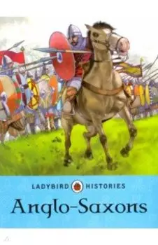 Ladybird Histories. Anglo-Saxons