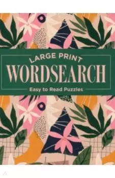 Large Print Wordsearch. Easy to Read Puzzles