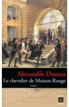 Le Chevalier de Maison-Rouge