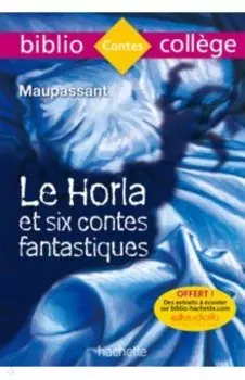 Le Horla et six contes fantastiques