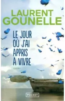 Le jour o j'ai appris vivre