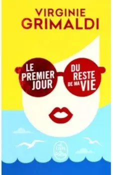 Le Premier jour du reste de ma vie