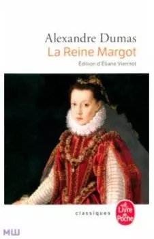 Le Reine Margot