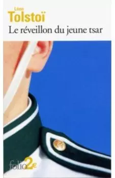 Le reveillon du jeune tsar et autres contes