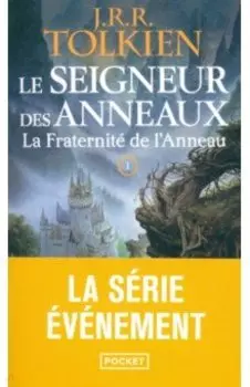 Le Seigneur des anneaux. Tome 1. La Fraternit de l'Anneau