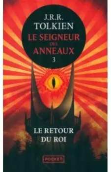 Le Seigneur des Anneaux. Tome III. Le Retour du Roi