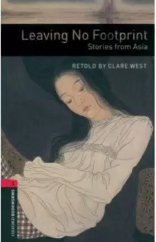 Leaving No Footprint. Stories from Asia. Level 3