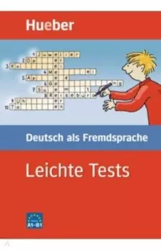 Leichte Tests Deutsch als Fremdsprache. A1-B1