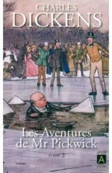 Les aventures de Mr Pickwick. Tome 2