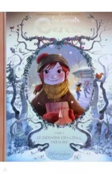 Les Carnets de Cerise. Tome 3. Le Dernier des Cinq Tresors