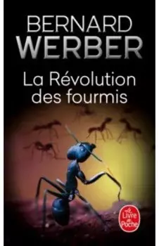 Les Fourmis. Tome 3. La Rvolution des fourmis