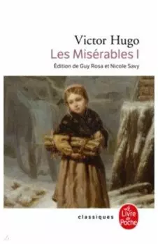 Les Miserables. Tome 1