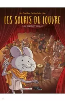 Les Souris du Louvre. Tome 3. Le Serment oublie