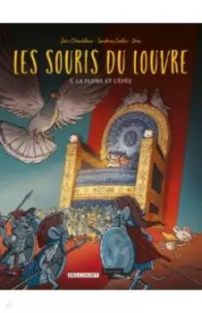 Les Souris du Louvre. Tome 5. La plume et l'pe