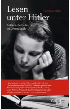 Lesen unter Hitler. Autoren, Bestseller, Leser im Dritten Reich